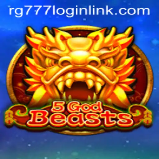 Explore the Exciting World of 5GodBeasts with RG777.COM