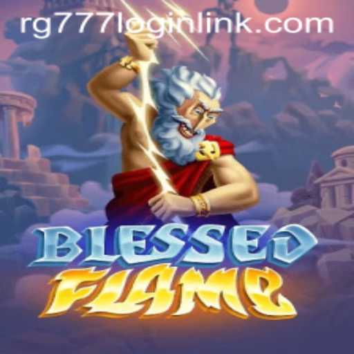 Exploring the Mystical World of BlessedFlame and the Influence of RG777.COM