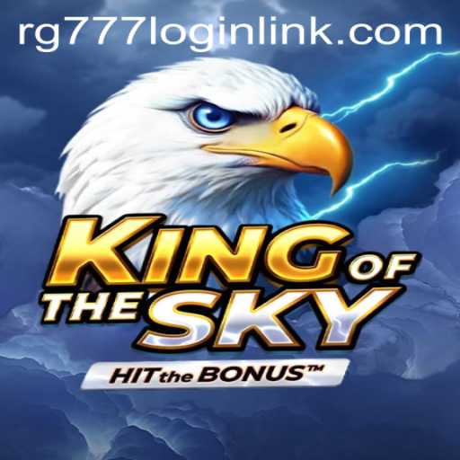 Explore the Skies with KingOfTheSky: A Thrilling Gaming Experience on RG777.COM