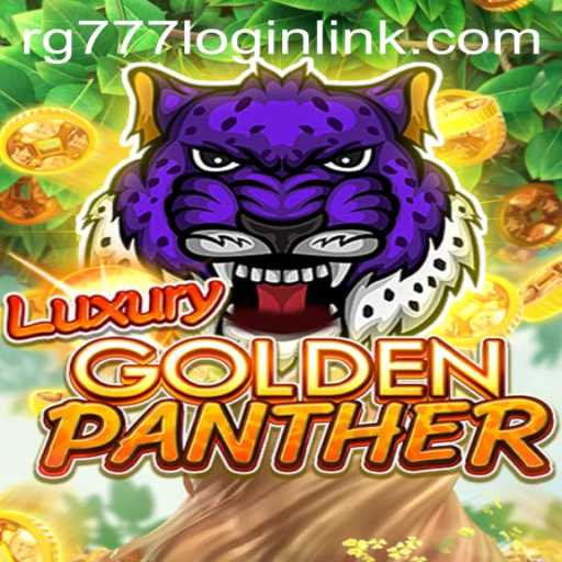 Discover the Thrill of LUXURYGOLDENPANTHER on RG777.COM